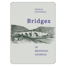 Product image of ნათია ჩიტიშვილი - Bridges in Medieval Georgia