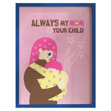 Product image of Khedva პოსტერი ჩარჩოთი A3 "Always My Mom, Always Your Child"